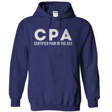 Load image into Gallery viewer, CPA - Certified Pain in the Ass - T Shirt - navyblue_9d01ed99-6605-43eb-8c3d-049221558a80