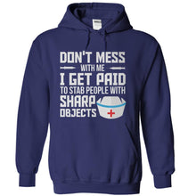 Load image into Gallery viewer, I Get Paid to Stab People With Sharp Objects - T Shirt - navyblue_a8cb077b-45cf-4c82-b90f-6b153721d73b