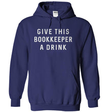 Load image into Gallery viewer, Give This Bookkeeper A Drink - T Shirt - navyblue_afdabad1-b517-472b-aa1f-13d5ac9f222d
