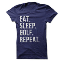 Load image into Gallery viewer, Eat Sleep Golf Repeat - T Shirt - navyblue_b545aadd-1117-4542-851c-6077be851863