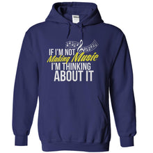 Load image into Gallery viewer, If I'm Not Making Music I'm Thinking About It - T Shirt - navyblue_ba9007ed-0a69-4fc3-b1a6-b3cdb05bc1b7