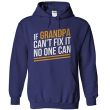 Load image into Gallery viewer, If Grandpa Can't Fix It, No One Can - T Shirt - navyblue_ba981c0e-161b-4f8a-a3ab-ec2dffa3a479