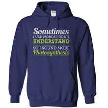 Load image into Gallery viewer, I Use Big Words So I Sound More Photosynthesis - T Shirt - navyblue_bab39886-9318-4e9e-86a1-e7655d5859f3