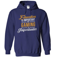 Load image into Gallery viewer, Education is Important, But Gaming is Importanter - T Shirt - navyblue_c9e708a5-6383-426e-b00f-911cb57a028b