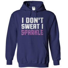 Load image into Gallery viewer, I Don't Sweat. I Sparkle - T Shirt - navyblue_cea32554-a1fb-4bdb-aa82-413030edf81b