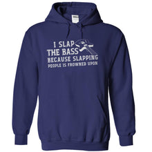 Load image into Gallery viewer, I Slap the Bass Because Slapping People is Frowned Upon - T Shirt - navyblue_d519ddae-7d82-43f8-af9d-0f9377268824