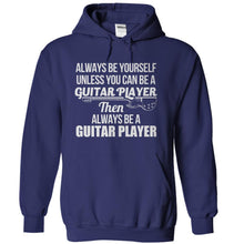 Load image into Gallery viewer, Always Be The Guitar Player - T Shirt - navyblue_d51d41ad-3fa9-45bc-a337-e964ec6d1c1a