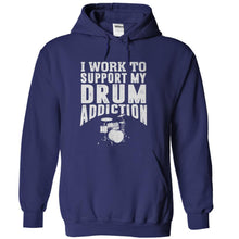 Load image into Gallery viewer, I Work To Support My Drum Addiction - T Shirt - navyblue_db46bef9-b204-4624-89da-69cf682d9c00