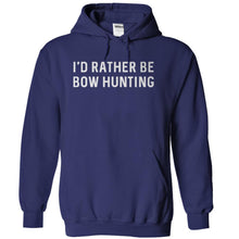 Load image into Gallery viewer, I'd Rather Be Bow Hunting - T Shirt - navyblue_dd3d59a4-56dd-41e3-ba88-0ba23879c551