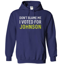 Load image into Gallery viewer, Don't Blame Me, I Voted For Johnson - T Shirt - navyblue_e4994590-2313-47bb-b4a4-806eb9911aae
