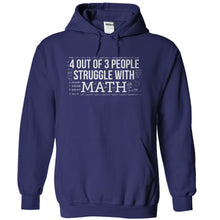 Load image into Gallery viewer, 4 Out of 3 People Struggle With Math - T Shirt - navyblue_eac748dc-36d5-43e2-a5ef-e7b21696d642