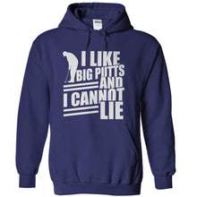 Load image into Gallery viewer, I Like Big Putts and I Cannot Lie - T Shirt - navyblue_f13feed4-8843-47be-b7d9-65ab967e9962