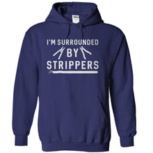 Load image into Gallery viewer, I'm Surrounded By Strippers - T Shirt - navyblue_f16e60f1-b78e-4b71-ab98-b37241eddc79
