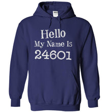 Load image into Gallery viewer, Hello My Name Is 24601 - T Shirt - navyblue_f476ced6-b908-496f-90bf-d3fd09116c9a