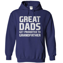 Load image into Gallery viewer, Great Dads Get Promoted To Grandfather - T Shirt - navyblue_f675b8a7-0c8a-4e25-b1f3-3d89a6f9d11d