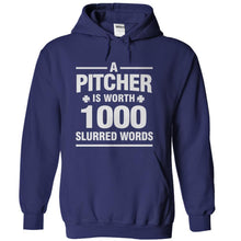 Load image into Gallery viewer, A Pitcher Is Worth 1000 Slurred Words - T Shirt - navyblue_f8c5995e-c838-4383-85e7-45a7d69a1d07