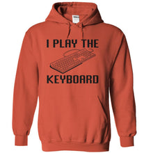 Load image into Gallery viewer, I play the keyboard - T Shirt - orange_9e746f5d-b007-4972-b868-9191901c9e8f