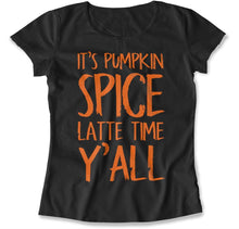 Load image into Gallery viewer, It's Pumpkin Spice Latte Time Y'all - T Shirt - pumpkin-spice-ladies-black