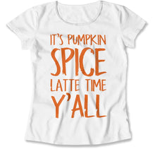 Load image into Gallery viewer, It's Pumpkin Spice Latte Time Y'all - T Shirt - pumpkin-spice-ladies-white