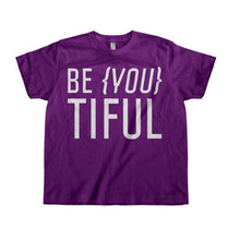Load image into Gallery viewer, Be {You} Tiful - Kids - purple_0c2468b8-5b40-47ba-af0f-ff2c5f0a2062