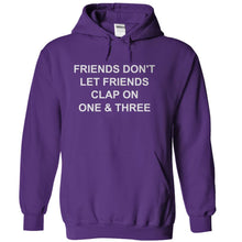 Load image into Gallery viewer, Friends Don't Let Friends Clap on 1 &amp; 3 - T Shirt - purple_2a8a0772-fc71-4cf2-9a0f-5d31b9b64358