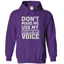 Load image into Gallery viewer, Don't Make Me Use My Accountant Voice - T Shirt - purple_4142771e-3d0f-4ece-9231-7cc8ed9d3623