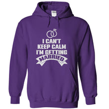 Load image into Gallery viewer, I Can't Keep Calm - I'm Getting Married - T Shirt - purple_6675e546-a9f5-42b0-8a45-b7977fdca88f