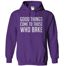 Load image into Gallery viewer, Good Things Come To Those Who Bake - T Shirt - purple_78a526f5-e3d6-4349-961d-fc1854306669