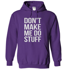 Load image into Gallery viewer, Don't Make Me Do Stuff - T Shirt - purple_8b2105a2-c8a6-43d5-b8a5-483d5459b7d6