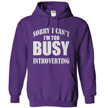 Load image into Gallery viewer, I'm Too Busy Introverting - T Shirt - purple_a1abecc3-0f8e-4229-9960-57549d253be1