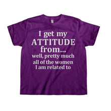 Load image into Gallery viewer, I Get My Attitude From The Women In My Family - Kids - purple_a4778d81-010e-4c95-a6a5-20e04fe647be