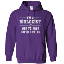 Load image into Gallery viewer, I'm A Biologist, What's Your Super Power? - T Shirt - purple_b5732639-802e-4ffc-a4be-2138b63044eb