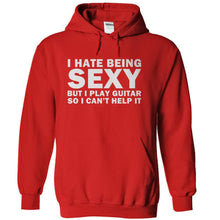 Load image into Gallery viewer, I Hate Being Sexy But I Play Guitar - T Shirt - red_1_47b22307-ff1b-4485-a44f-57ce09dbbe61