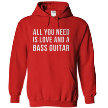 Load image into Gallery viewer, All You Need Is Love And A Bass Guitar - T Shirt - red_1_d5954216-1360-4cd9-8691-e72268d9b58f
