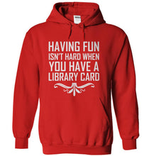 Load image into Gallery viewer, Having Fun Isn't Hard - T Shirt - red_35008208-a826-438d-9b47-2e63933b04ca