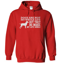 Load image into Gallery viewer, Dogs Are Not My Whole Life - T Shirt - red_4b57a667-64a7-4f97-bf49-e395ee8d35f7