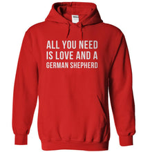 Load image into Gallery viewer, All You Need Is Love And A German Shepherd - T Shirt - red_651441b4-aa4f-4818-995b-2d48927ffdae