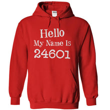 Load image into Gallery viewer, Hello My Name Is 24601 - T Shirt - red_67baa387-9fcf-4228-a4aa-e86987590e42