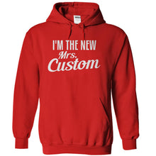 Load image into Gallery viewer, I'm The New Mrs. Custom - Personalized - T Shirt - red_8f10555e-9471-46a0-b033-89894d4f3f94