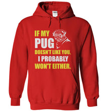 Load image into Gallery viewer, If My Pug Doesn't Like You - T Shirt - red_9a880334-b6cb-405a-8856-e09fd993aedb