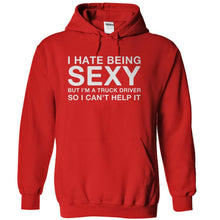 Load image into Gallery viewer, I Hate Being Sexy But I'm a Truck Driver - T Shirt - red_a968c015-8bfc-4be7-86fb-e9c582fa3493