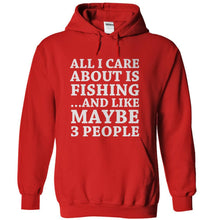 Load image into Gallery viewer, All I Care About Is Fishing - T Shirt - red_b38032dc-a672-4e73-8eeb-7e75758f7438