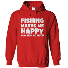 Load image into Gallery viewer, Fishing Makes Me Happy - T Shirt - red_b790ff43-6c1a-4d87-88bf-75b4a9893c38