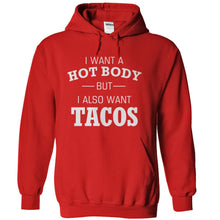 Load image into Gallery viewer, I Want A Hot Body But I Also Want Tacos - T Shirt - red_db8b7da5-a811-4112-823b-e10c85928b30
