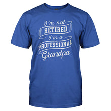 Load image into Gallery viewer, I'm Not Retired I'm a Professional Grandpa - T Shirt - royal_0278a536-092d-44af-96c8-45bfbe789890