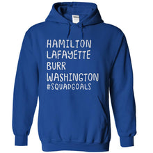Load image into Gallery viewer, Hamilton, Lafayette, Burr, Washington #SquadGoals - T Shirt - royalblue_064c3705-dfb7-48cf-ba52-4c089ca9f8cb
