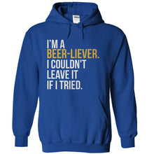 Load image into Gallery viewer, I'm A Beer-liever. I Couldn't Leave It If I Tried - T Shirt - royalblue_0ae2c689-0e7f-4778-b90e-77967adf124d
