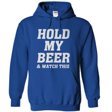Load image into Gallery viewer, Hold My Beer And Watch This - T Shirt - royalblue_15734545-3daf-4f85-8407-3de6d961a258