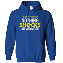 Load image into Gallery viewer, I'm An Electrician - Nothing Shocks Me Anymore - T Shirt - royalblue_1620ac37-6a96-4135-a507-3d5b7215056c