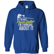 Load image into Gallery viewer, If I'm Not Playing Guitar I'm Thinking About It - T Shirt - royalblue_1e9b179b-d8ae-4689-b2ec-743aca61fb67